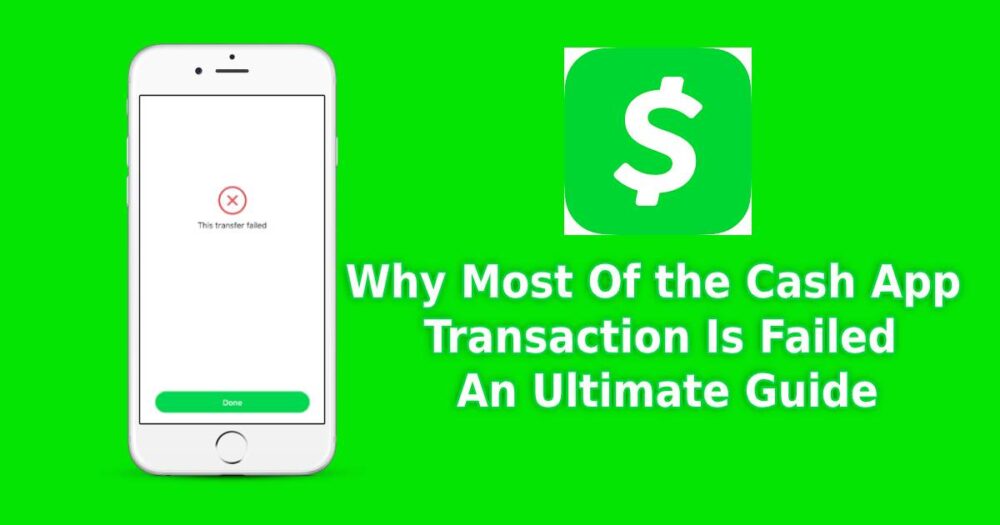 Why Most of the Cash App Transfer Is Failed: An Ultimate ...